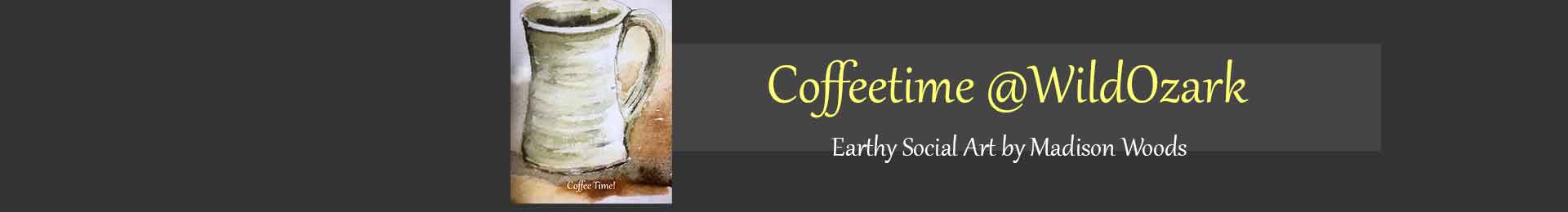 Coffeetime at Wild Ozark banner